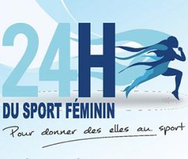 Vers une médiatisation accrue du sport féminin Le 24 janvier prochain auront lieu les "24H du sport féminin"