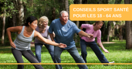 Toutes les recommandations sportives pour rester en bonne santé pour les 18-64 ans Toutes les recommandations sportives pour rester en bonne santé pour les 18-64 ans