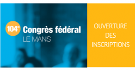 FSCF Congrès Fédéral Inscriptions Ouverture FSCF Congrès Fédéral Inscriptions Ouverture