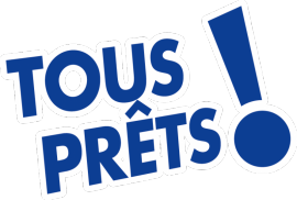 La labellisation "Tous Prêts" La labellisation "Tous Prêts"