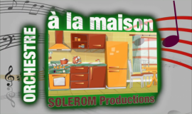 Orchestre à la maison ! Orchestre à la maison !